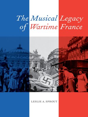 cover image of The Musical Legacy of Wartime France